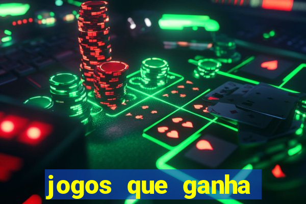 jogos que ganha dinheiro de verdade de gra?a