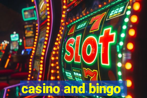 casino and bingo