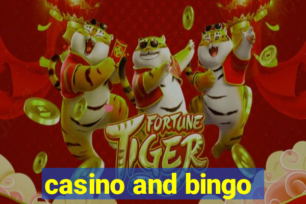 casino and bingo