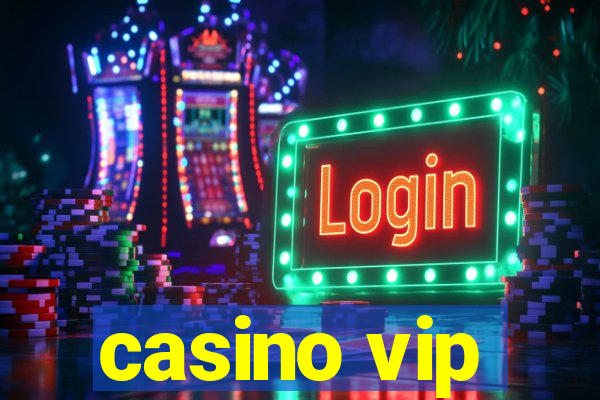 casino vip