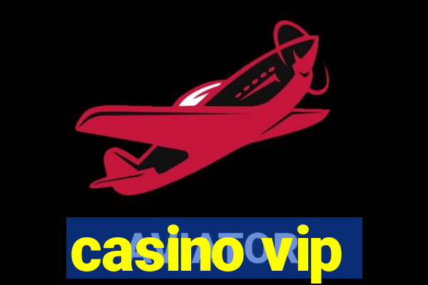 casino vip