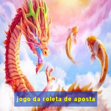 jogo da roleta de aposta