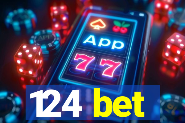 124 bet