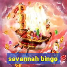 savannah bingo