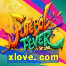 xlove. com