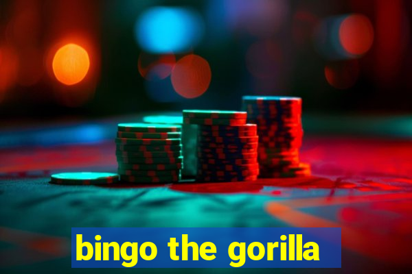 bingo the gorilla