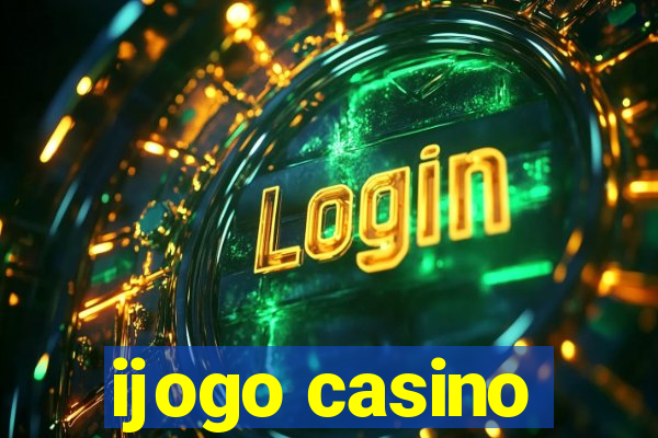 ijogo casino