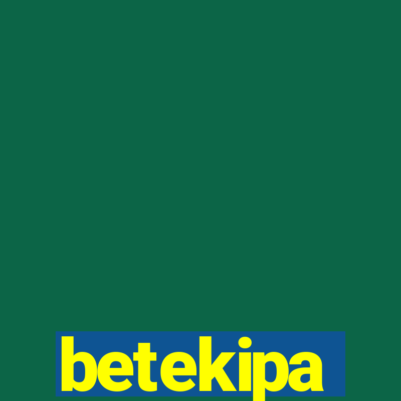 betekipa