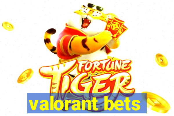 valorant bets