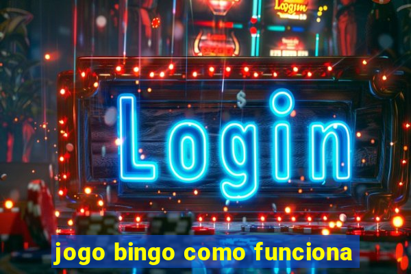 jogo bingo como funciona