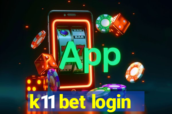 k11 bet login