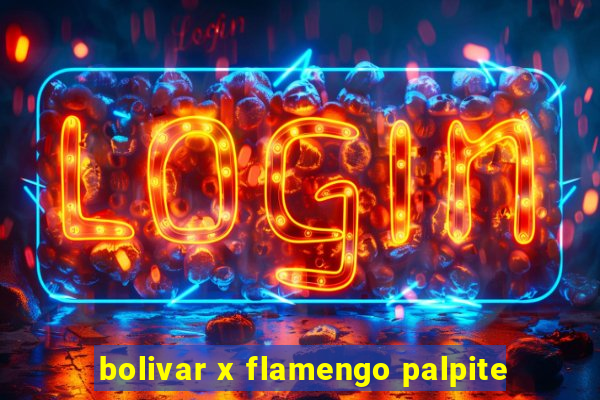 bolivar x flamengo palpite