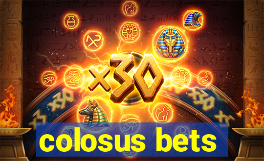 colosus bets