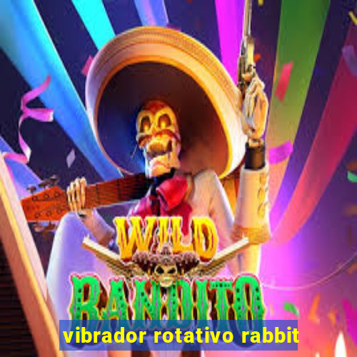 vibrador rotativo rabbit