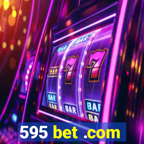 595 bet .com