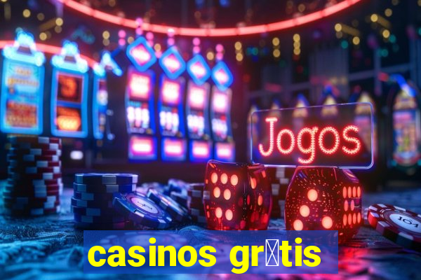 casinos gr谩tis