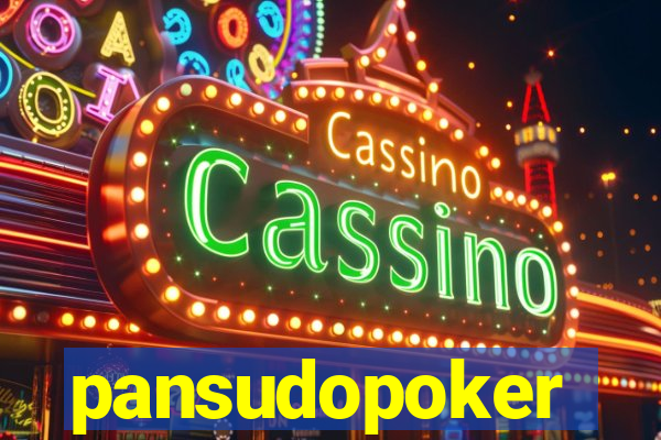 pansudopoker