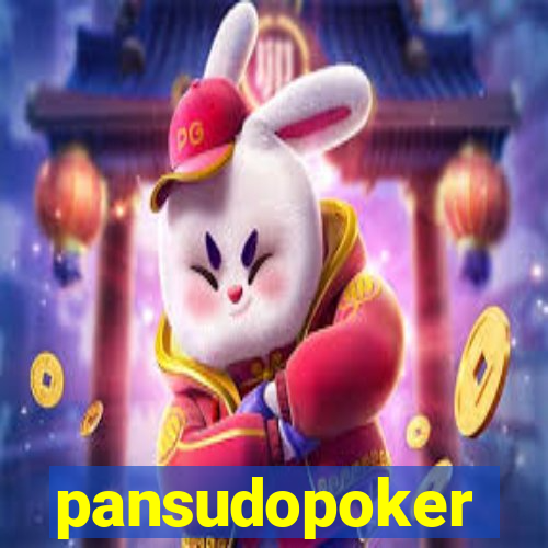 pansudopoker