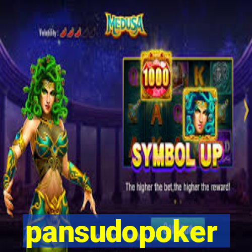 pansudopoker