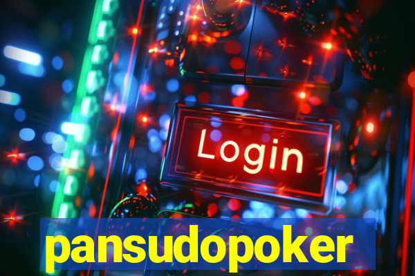 pansudopoker