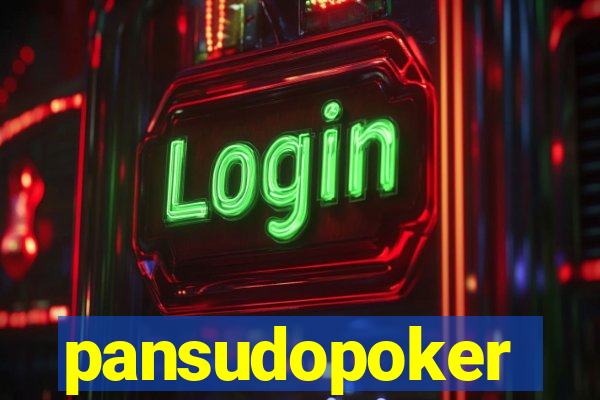 pansudopoker