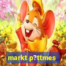 markt p?ttmes