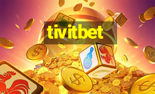 tivitbet