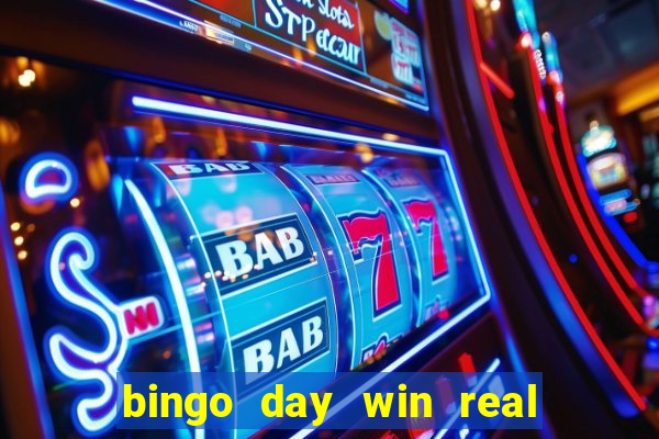 bingo day win real money cash app