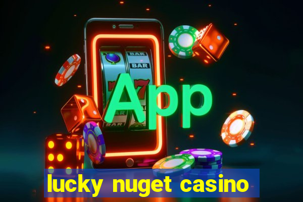 lucky nuget casino