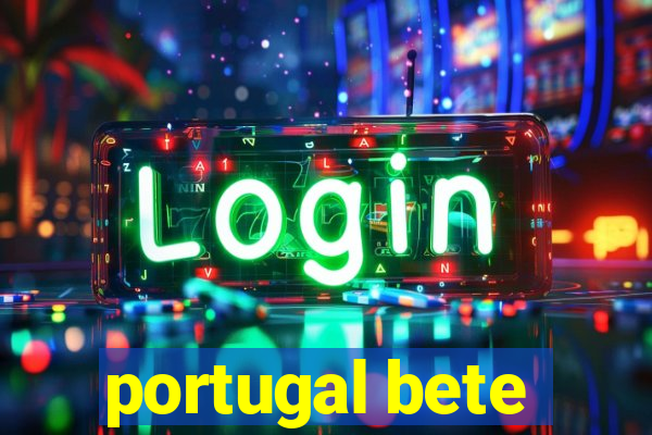 portugal bete