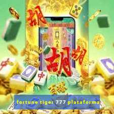 fortune tiger 777 plataforma