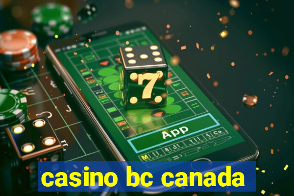 casino bc canada