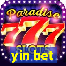 yin bet