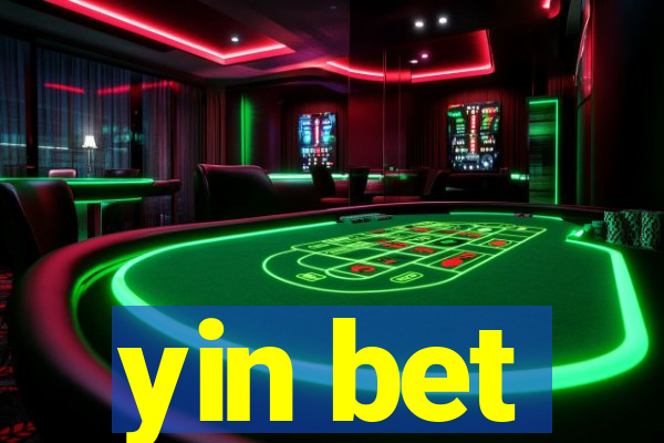 yin bet