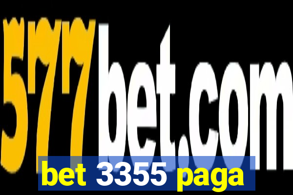 bet 3355 paga