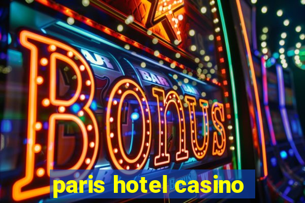 paris hotel casino