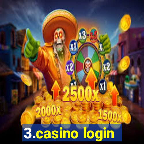 3.casino login