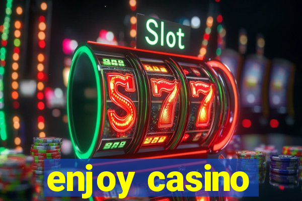 enjoy casino