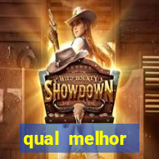 qual melhor plataforma de apostas