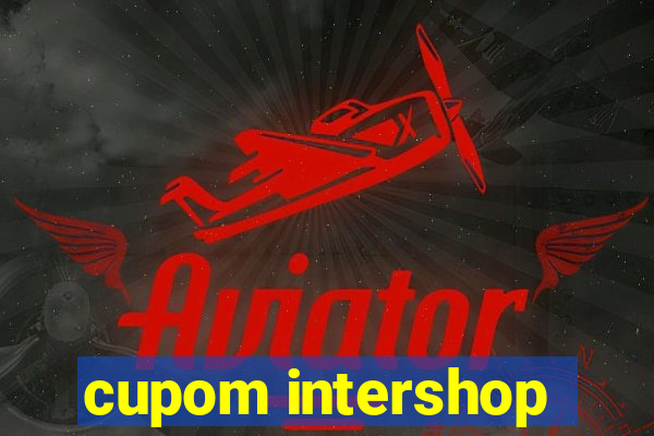 cupom intershop