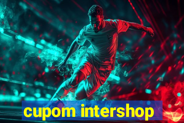 cupom intershop