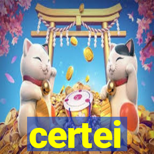 certei