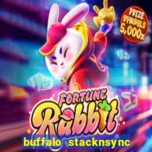 buffalo stacknsync slot free play