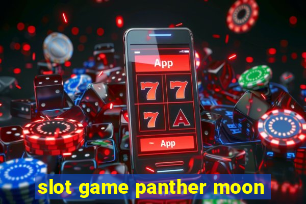 slot game panther moon