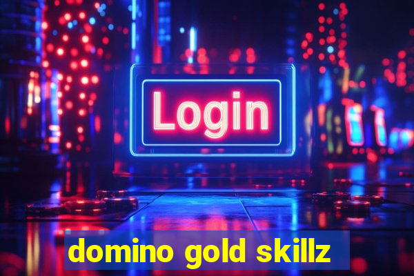 domino gold skillz