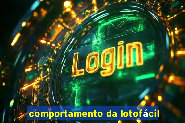 comportamento da lotofácil