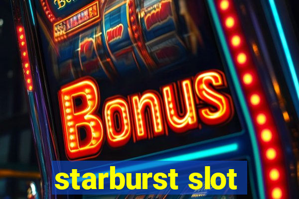 starburst slot