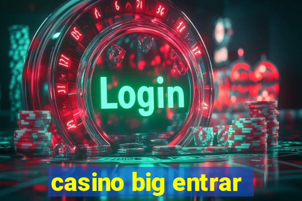 casino big entrar