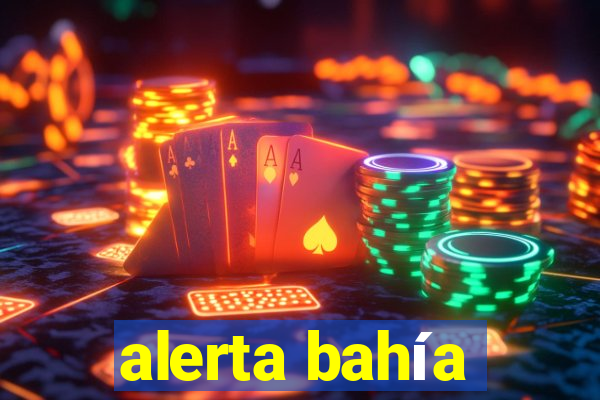 alerta bahía