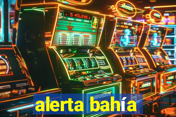 alerta bahía